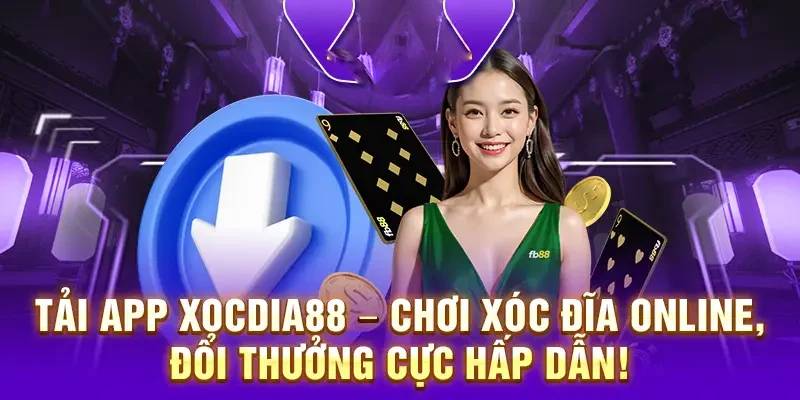 Tải app 3 App Xocdia88 có tốc độ truy cập mượt